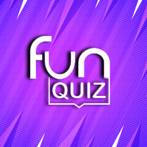 Fun Quiz Fun Quiz