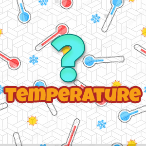 Temperature Quiz Temperature Quiz