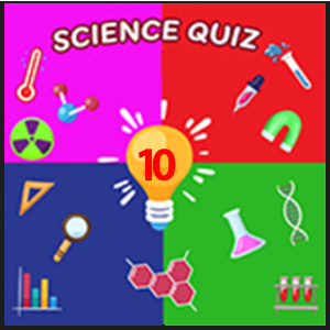 Trivia Science Quiz 10 Trivia Science Quiz 10