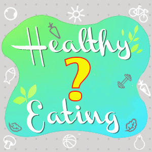 healthy eating Quiz