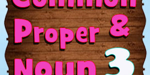 Common _ Proper Noun Quiz 3
