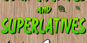 Comparatives and Superlatives Quiz 4