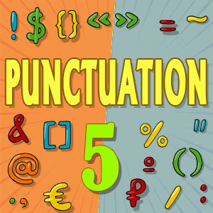 Punctuation Quiz 5