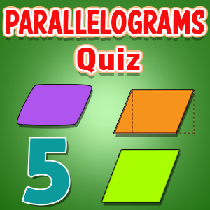 Parallelograms Quiz 5