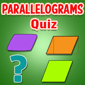 Parallelograms Quiz