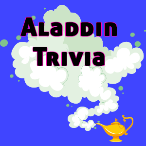 Disney Aladdin Trivia Disney Aladdin Trivia