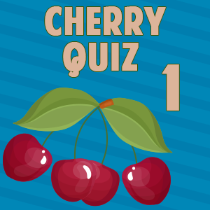 Cherry Quiz 1