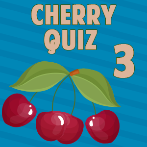 Cherry Quiz 3