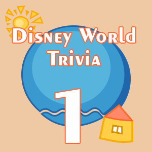 Disney World Trivia1 Disney World Trivia1