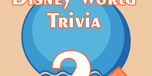 Disney World Trivia2 Disney World Trivia2