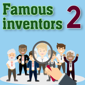 Famous inventors2