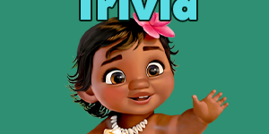 Moana trivia