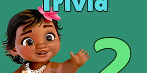 Moana trivia quiz 2 Moana trivia quiz 2