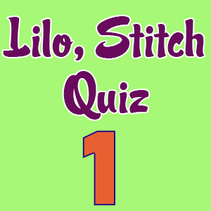 lilo and stitch quiz 1