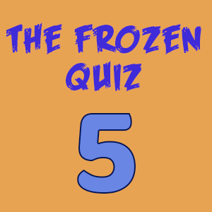 the frozen quiz 5