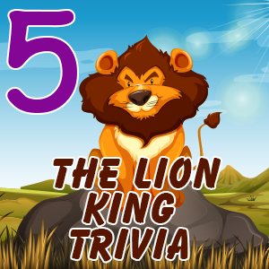 the lion king trivia 5