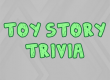 toy story trivia