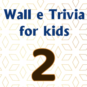 wall e trivia for kids2