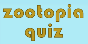 zootopia quiz zootopia quiz