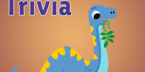 Dinosaur Trivia