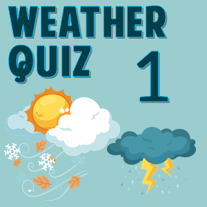 weather quiz 1 Weather Quiz 01