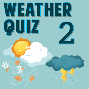 weather quiz 2 Weather Quiz 02