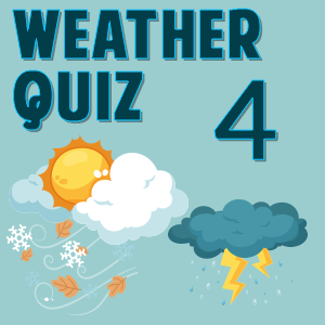 weather quiz 4 Weather Quiz 04