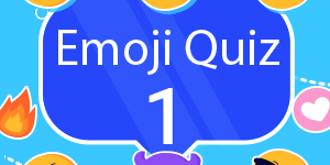 Emoji quiz 1 Emoji quiz 1