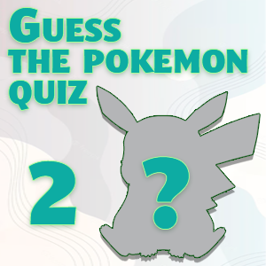 Guess the pokemon quiz2 Guess the pokemon quiz2