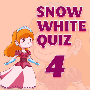 Snow white quiz 4 Snow white quiz 4