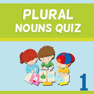 plural nouns quiz 1 plural nouns quiz 1