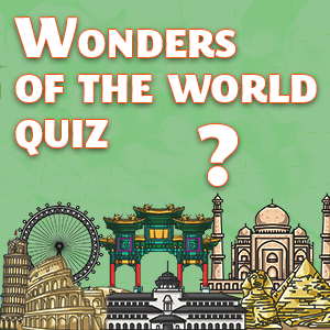 wonders of the world quiz