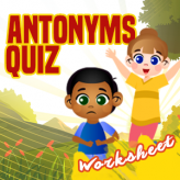 Antonyms_Quiz_worksheets