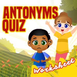 Antonyms_Quiz_worksheets Antonyms_Quiz_worksheets