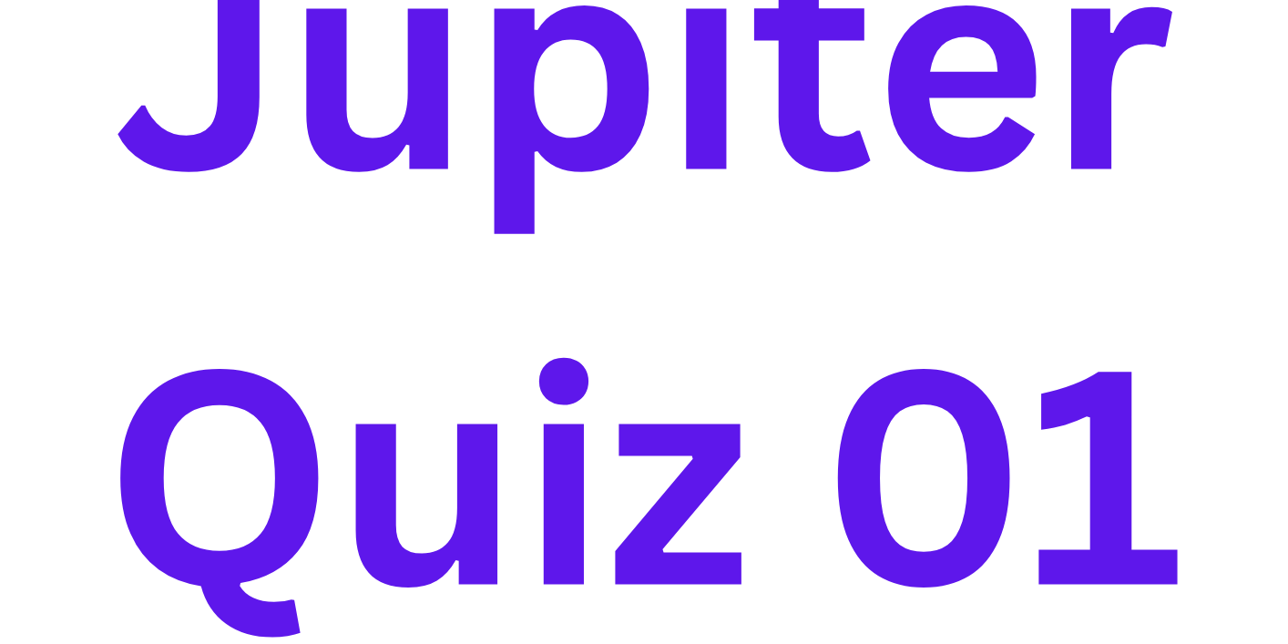 Jupiter Quiz 01