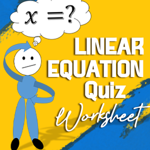 Linear_equation_quiz_worksheets Linear_equation_quiz_worksheets