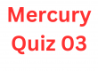 Mercury Quiz 03