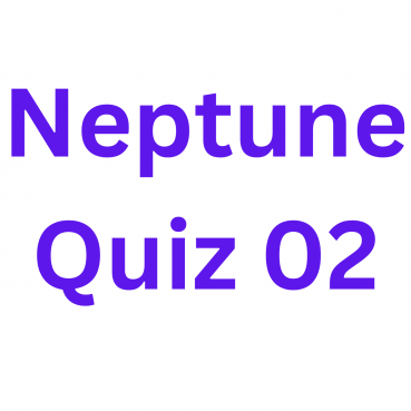 Neptune Quiz 02 Neptune Quiz 02