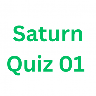 Saturn Quiz 01 Saturn Quiz 01