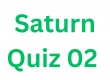 Saturn Quiz 02