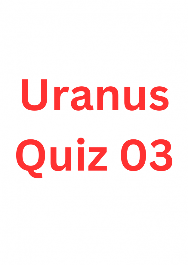 Uranus Quiz 03