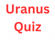 Uranus Quiz