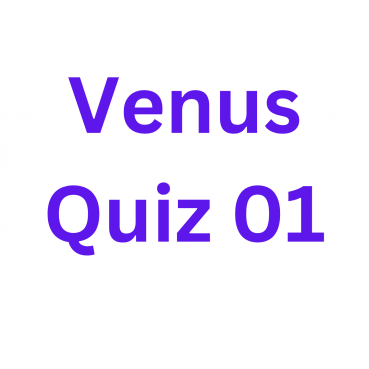 Venus Quiz 01 Venus Quiz 01