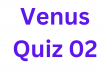 Venus Quiz 02