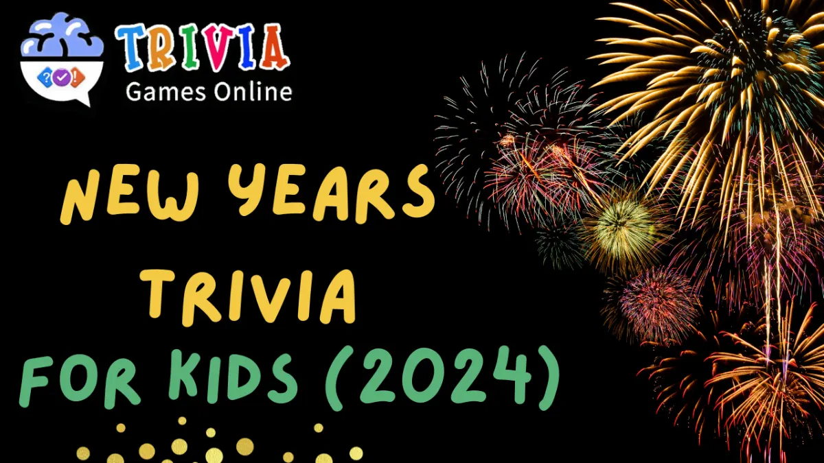 new-years-trivia-for-kids-trivia-games-online new years trivia for kids - trivia games online